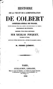 Cover of: Histoire de la vie et de l'administration de Colbert by Pierre Clément