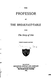 Cover of: The Professor at the Breakfast-table by Oliver Wendell Holmes, Sr.