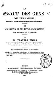 Cover of: Le droit des gens ou des nations, considérés comme communautés politiques ... by Travers Twiss