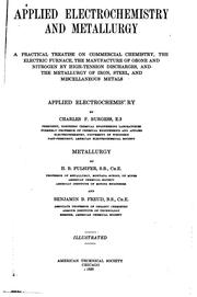 Applied Electrochemistry and Metallurgy: A Practical Treatise on Commercial ... by Charles Frederick Burgess, Harry Bridgman Pulsifer, Benjamin B . Freud