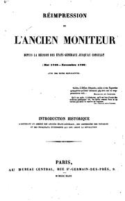 Réimpression de l'ancien Moniteur: depuis la réunion des États-généraux jusqu'au Consulat (mai .. by A. Ray