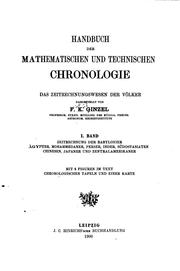 Cover of: Handbuch der mathematischen und technischen Chronologie: by Friedrich Karl Ginzel, Friedrich Karl Ginzel