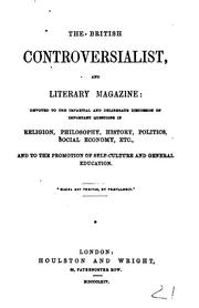 Cover of: The British Controversialist and Literary Magazine by 
