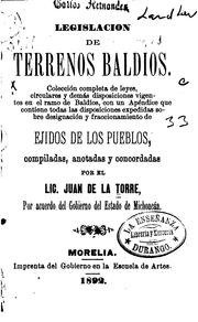 Cover of: Legislación de terrenos baldíos: Colección completa de leyes, circulares y ...