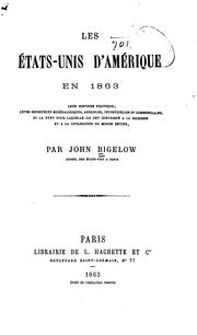 Cover of: Les États-Unis d'Amérique en 1863: leur histoire politique, leurs ressources minéralogiques ...