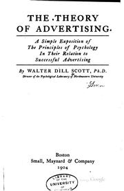 Cover of: The Theory of Advertising: A Simple Exposition of the Principles of ... by Walter Dill Scott