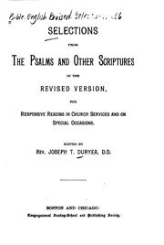 Cover of: Selections from the Psalms and Other Scriptures, in the Revised Version: For Responsive Reading ...