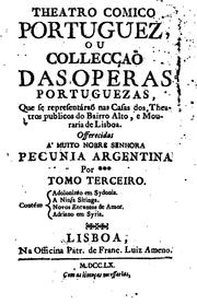 Cover of: Theatro comico portuguez, ou Collecção das operas portuguezas,: que se representárão na Casa do ...