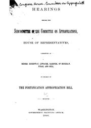 Cover of: Hearings Before the Subcommittee of the Committee on Appropriations, House of Representatives ...