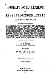 Cover of: Biographisches Lexikon der hervorragenden Aerzte aller Zeiten und Völker