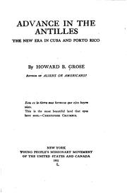 Cover of: Advance in the Antilles: The New Era in Cuba and Porto Rico by Howard Benjamin Grose