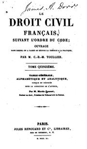 Cover of: Le droit civil français, suivant l'ordre du code;: ouvrage dans lequel on a tâché de réunir la ...