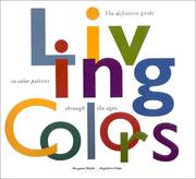 Living colors by Margaret Walch, Augustine Hope