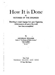 Cover of: How it is Done, Or, Victories of the Engineer by Archibald Williams