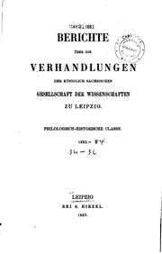 Cover of: Berichte über die Verhandlungen der Königlich sächsischen Gesellschaft der Wissenschaften zu Leipzig by Königlich Sächsische Gesellschaft der Wissenschaften zu Leipzig Philologisch -Historische Klasse