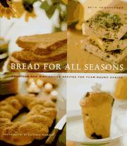 Cover of: Bread for all seasons by Beth Hensperger