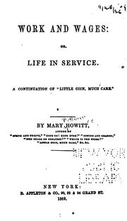 Cover of: Work and Wages: Or, Life in Service by Mary Botham Howitt