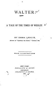Cover of: Walter: A Tale of the Times of Wesley