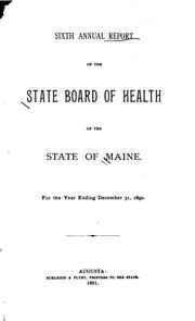 Annual Report of the State Board of Health of the State of Maine by Maine State Board of Health