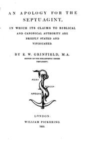 Cover of: An apology for the Septuagint, in which its claims to biblical and canonical authority are ... by Edward William Grinfield