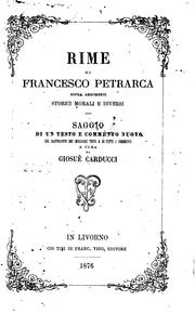 Cover of: Rime di Francesco Petrarca sopra argomenti storici morali e diversi by Francesco Petrarca, Giosuè Carducci