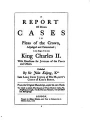 Cover of: Sir John Kelyng's Reports of Crown Cases in the Time of King Charles II: Together with A ...