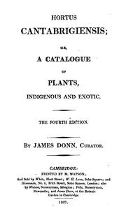 Hortus Cantabrigiensis: Or, a Catalogue of Plants Indigenous and Exotic by James Donn , Cambridge Botanic Garden, Frederick Pursh