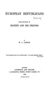 Cover of: European Republicans: Recollections of Mazzini and His Friends by William James Linton, William James Linton