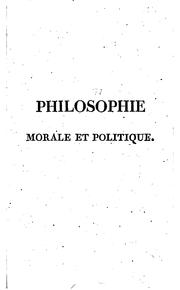 Cover of: Principes de philosophie morale et politique, tr. de l'anglais sur la XIXe ... by William Paley