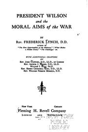 Cover of: President Wilson and the Moral Aims of the War