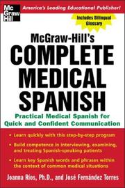 Cover of: McGraw-Hill's complete medical Spanish by Joanna Ríos