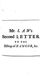 Cover of: A Second Letter to the Bishop of Bangor: Wherein His Lordship's Notions of Benediction ...