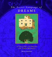 Cover of: The secret language of dreams: a visual key to dreams and their meanings