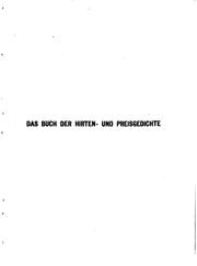 Cover of: Die Buecher der Hirten- und Preisgedichte: Der sagen und Saenge und der haengenden Gaerten