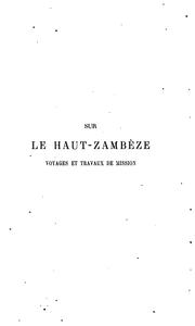 Sur le Haut-Zambèze: voyages et travaux de mission by François Coillard