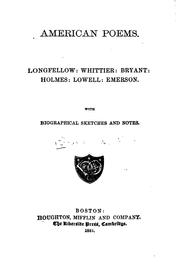 Cover of: American Poems: Longfellow: Whittier: Bryant: Holmes: Lowell: Emerson