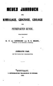 Cover of: Neues Jahrbuch für Mineralogie, Geognosie, Geologie und Petrefakten-kunde by Karl Cäsar von Leonhard, Heinrich Georg Bronn