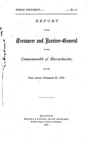 Cover of: Report of the Treasurer and Receiver-General of the Commonwealth of ... by Massachusetts Treasury Dept, Massachusetts Treasury Dept