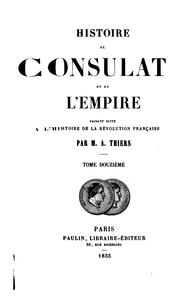 Cover of: Histoire du consulat et de l'empire by Adolphe Thiers