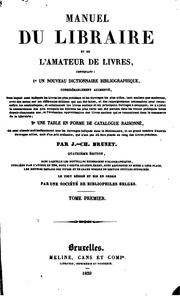 Cover of: Manuel du libraire et de l'amateur de livres .. by Jacques-Charles Brunet, Jacques-Charles Brunet