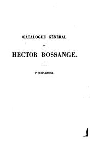 Cover of: Catalogue des livres francais, grecs, latins, allemand, anglais, espagnols, italiens, portugais ... by Hector Bossange