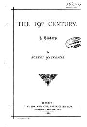 Cover of: The 19th Century: A History by Robert Mackenzie