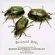 Cover of: Backyard bugs by Robin Kittrell Laughlin