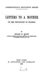 Cover of: Letters to a Mother on the Philosophy of Froebel