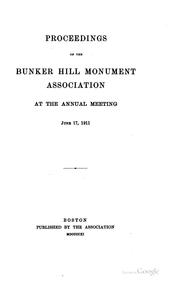 Cover of: Proceedings of the Bunker Hill Monument Association at the Annual Meeting