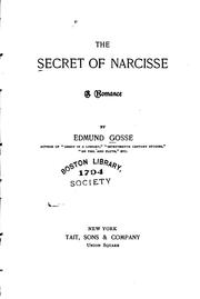 The Secret of Narcisse: A Romance by Edmund Gosse