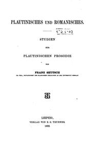 Cover of: Plautinisches und romanisches...: Studien zur plautinischen Prosodie