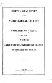 Cover of: Annual Report of the University of Wyoming Agricultural Experiment Station by Wyoming Agricultural Experiment Station, Wyoming Agricultural Experiment Station