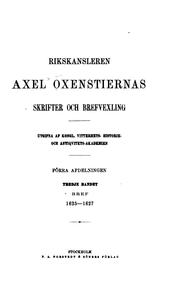 Cover of: Rikskansleren Axel Oxenstiernas skrifter och brefvexling