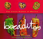 Cover of: Bocaditos: the little dishes of Mexico